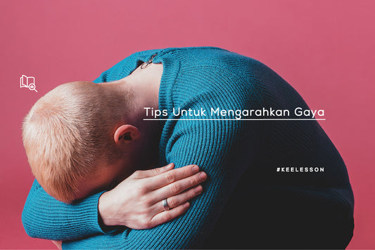 Tips Untuk Mengarahkan Gaya