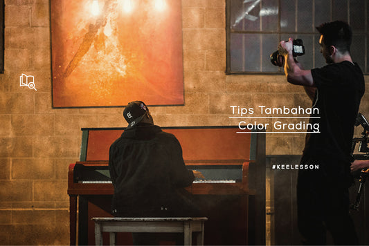 Tips Tambahan Color Grading