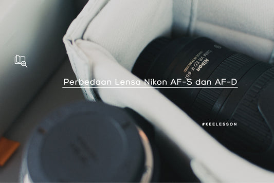 Perbedaan Lensa Nikon AF-S dan AF-D