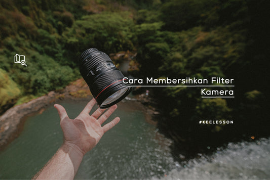 Cara Membersihkan Filter Kamera