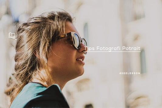 Tips Fotografi Potrait