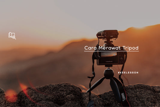 Cara Merawat Tripod