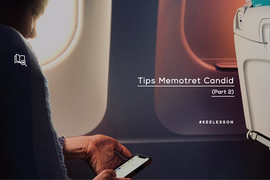 Tips Memotret Candid (Part 2)